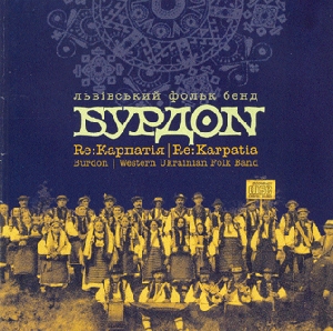 Western Ukrainian Folk Band "BURDON". Re:Karpatia