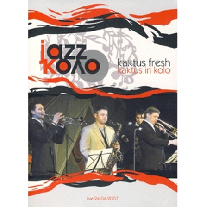 JAZZ KOLO. Kaktus In Kolo Live 2007