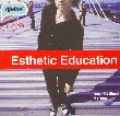 Esthetic Education