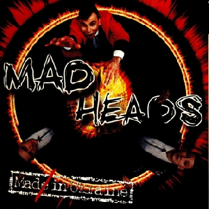 Mad Heads. Made In Ukraine