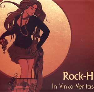 Rock-H. In Vinko Veritas