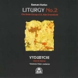 Church Chorus "Vydubychi". Roman Hurko LITURGY NO.2