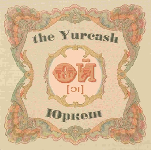 The Yurcash. OY